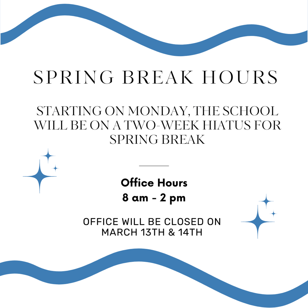 SPRING BREAK CLOSURE